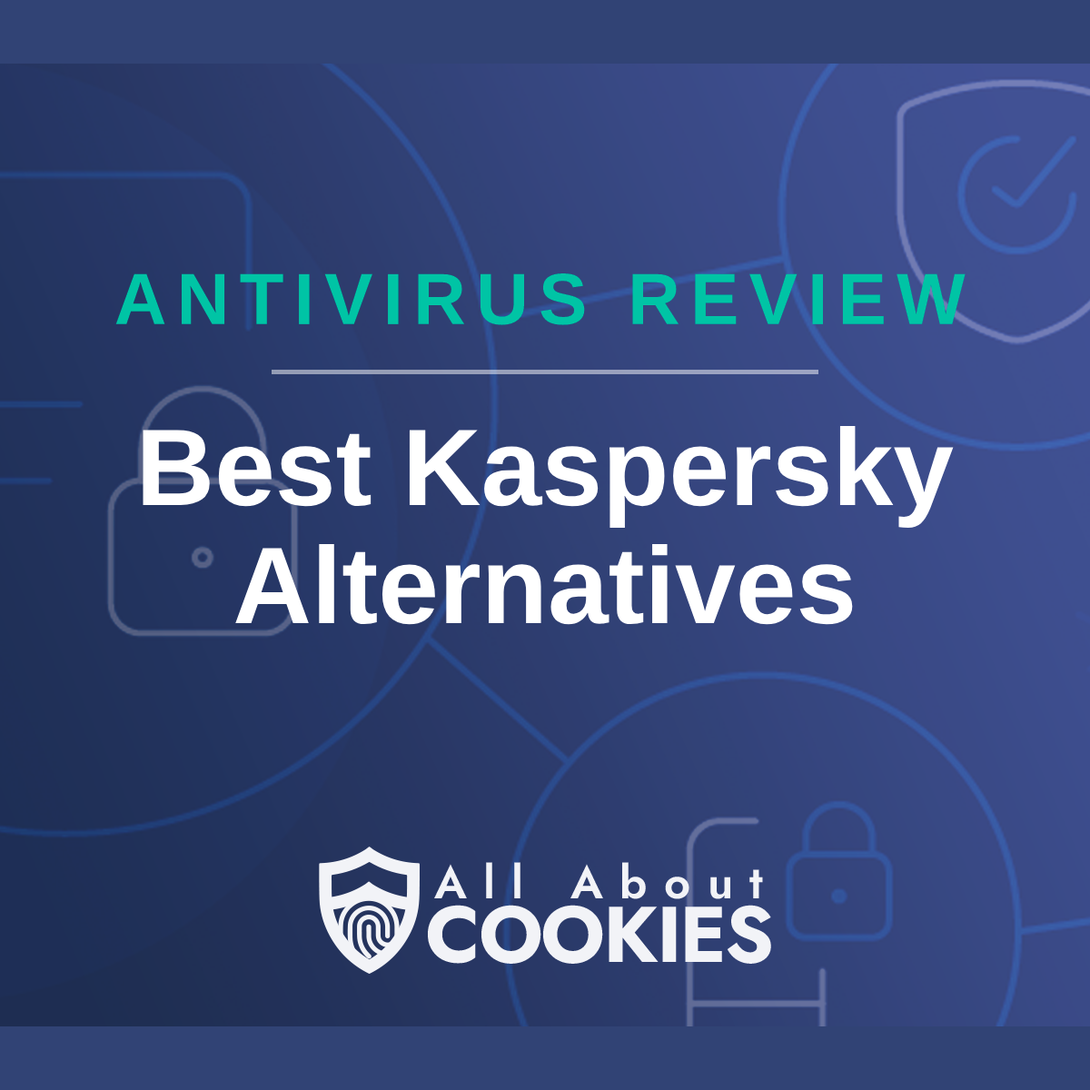 Best Kaspersky Alternatives