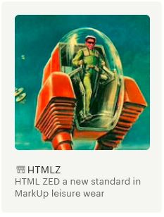 HTML ZED a new standard in MarkUp leisure wear