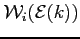 $\displaystyle {\cal{W}}_i({\cal{E}}(k)) $