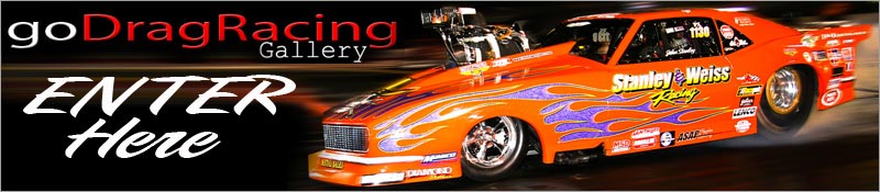 Enter The goDragRacing.org Outlaw Drag Racing Photo Gallery Here