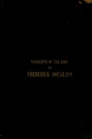 Narrative of the life of Frederick Douglass by Frederick Douglass