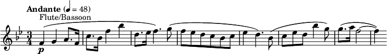 
  \relative c' { \clef treble \time 3/4 \key bes \major \tempo "Andante" 4 = 48 f4(\p^"Flute/Bassoon" g a8. f16 | c'8. bes16 f'4 bes | d,8. ees16 f4.) g8( | f ees d c bes c | ees4 d4.) bes8( | c[ ees d] bes'4 g8) | g8.( a16 f2~ | f4) }
