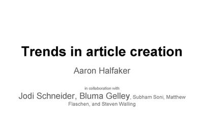 Trends in Article Creation (Wikimania'14)