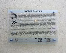 Am 17. September 2014 wurde in Anwesenheit eines Vertreters des Anne-Frank-Hauses in Amsterdam eine Gedenktafel für Viktor Kugler enthüllt