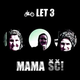 Обложка сингла Let 3 «Mama ŠČ!» ()