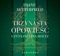 Trzynasta opowieść - Setterfield Diane