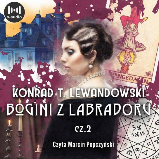 Bogini z Labradoru. Tom 2 - audiobook Lewandowski Konrad T.