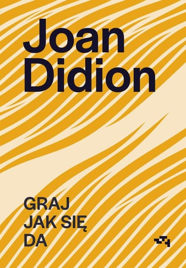 Graj jak się da Didion Joan, Thomson David