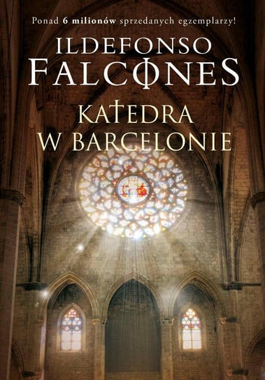 Katedra w Barcelonie. Tom 1 Falcones Ildefonso