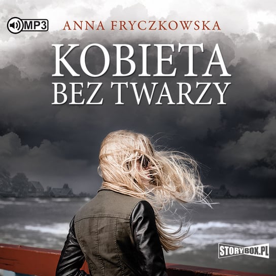 Kobieta bez twarzy Fryczkowska Anna