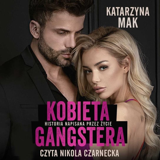 Kobieta gangstera Mak Katarzyna