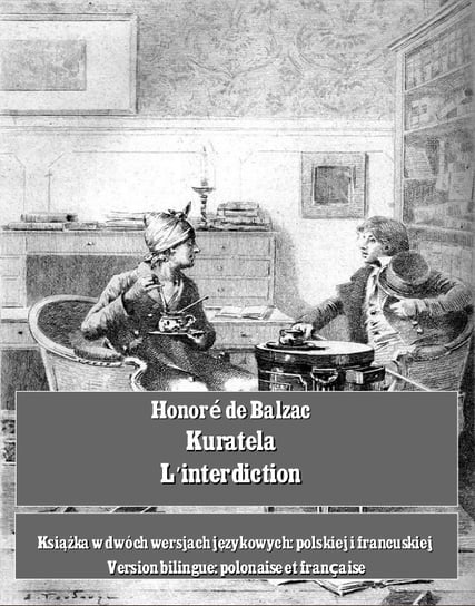 Kuratela. L’interdiction De Balzac Honore