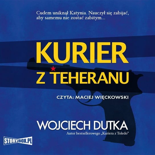 Kurier z Teheranu Dutka Wojciech