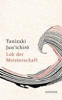 Lob der Meisterschaft Tanizaki Jun'ichiro