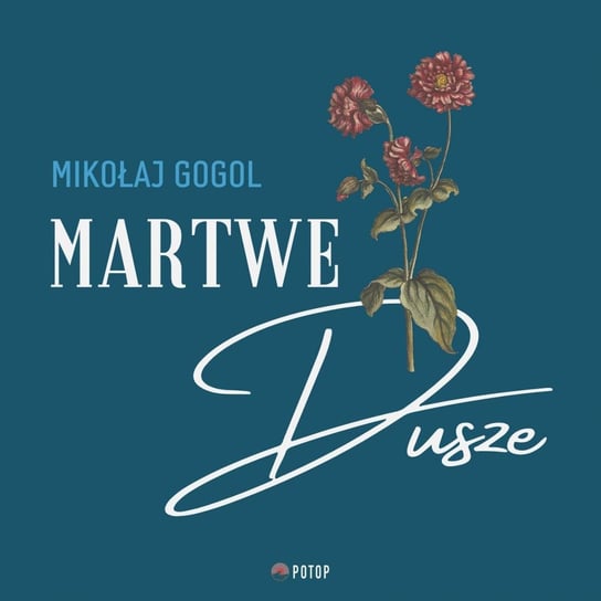 Martwe dusze Gogol Mikołaj