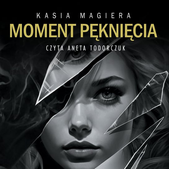 Moment pęknięcia Magiera Kasia