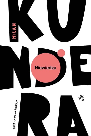 Niewiedza Kundera Milan