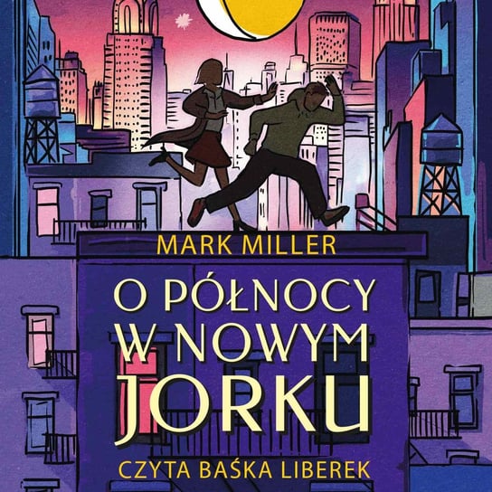 O północy w Nowym Jorku Miller Mark