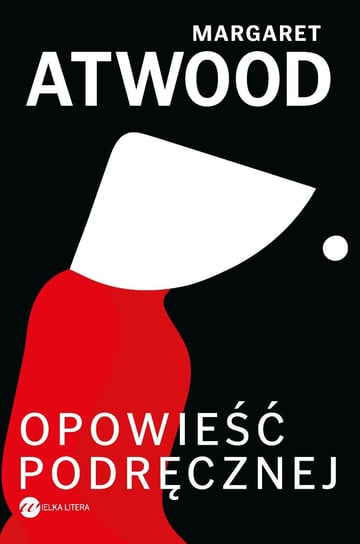 Opowieść podręcznej Atwood Margaret