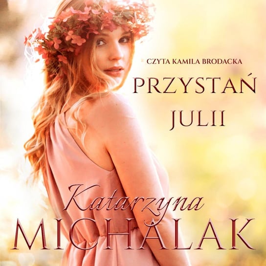 Przystań Julii Michalak Katarzyna