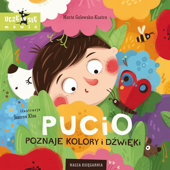 Pucio poznaje kolory i dźwięki Galewska-Kustra Marta