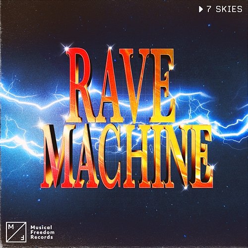 Rave Machine 7 Skies