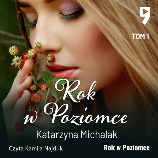 Rok w Poziomce. Tom 1 Michalak Katarzyna