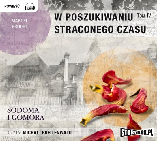 Sodoma i Gomora. W poszukiwaniu straconego czasu. Tom 4 Proust Marcel