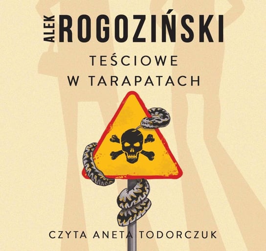 Teściowe w tarapatach Rogoziński Alek