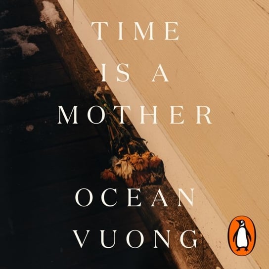 Time is a Mother Vuong Ocean