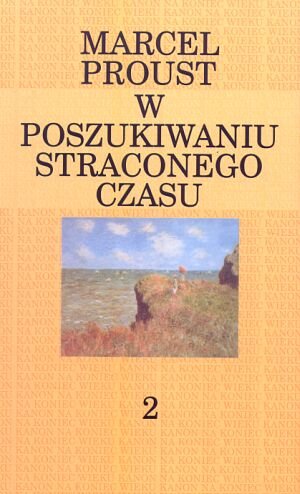 W poszukiwaniu straconego czasu 2 Proust Marcel