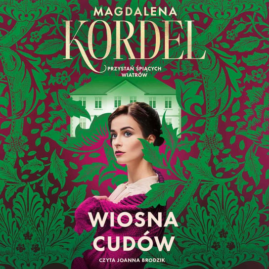 Wiosna cudów. Tom 1 Kordel Magdalena