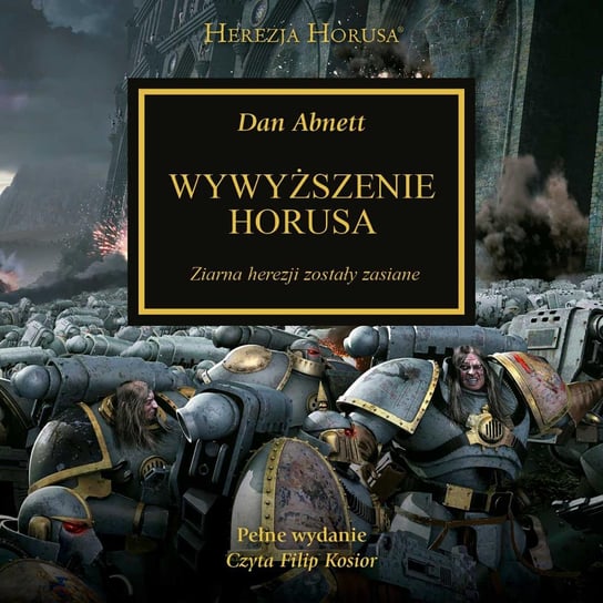 Wywyższenie Horusa. Herezja Horusa. Tom 1 Abnett Dan