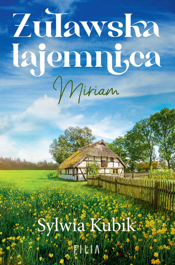 Żuławska tajemnica Miriam. Wielkie Litery Kubik Sylwia