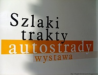 Olsztyn. Szlaki, trakty, autostrady-wystawa.