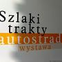 olsztyn. szlaki, trakty, autostrady-wystawa