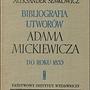 bibliografia utworów adama mickiewicza do roku 1855, aleksander semkowicz