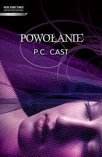 "Powołanie", P. C. Cast.