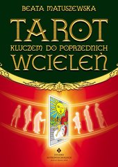 Tarot kluczem do poprzednich wcieleń