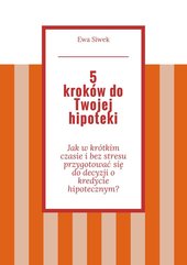 5 kroków do Twojej hipoteki