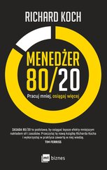 Menedżer 80/20. Pracuj mniej, osiągaj więcej