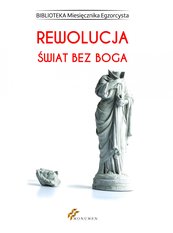 Rewolucja. Świat bez Boga