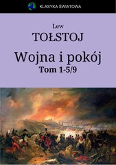 Wojna i pokój. Tom 1-5 z 9