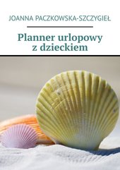 Planner urlopowy z dzieckiem