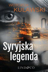 Syryjska legenda. Tim Mayer. Tom 1