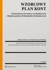 Wzorcowy Plan Kont z komentarzem do ustawy o rachunkowości i Międzynarodowych Standardów Rachunkowości