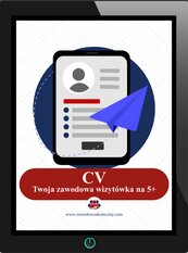 CV Twoja zawodowa wizytówka na 5+