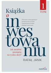 Książka o inwestowaniu. Tom 1