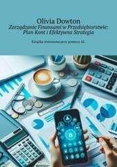 Zarządzanie Finansami w Przedsiębiorstwie: Plan Kont i Efektywna Strategia