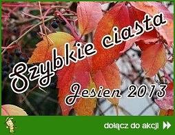 Szybkie ciasta - edycja Jesień 2013